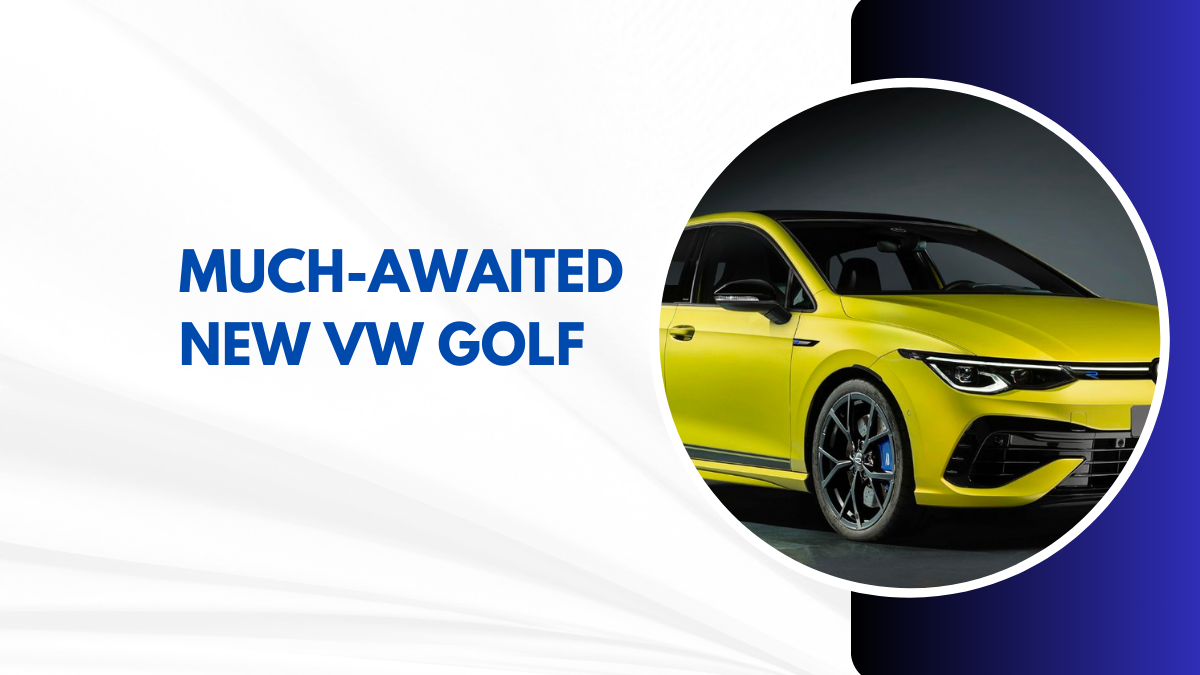 The Much-Awaited New VW Golf_ Release Date Revealed